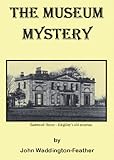 The Museum Mystery (Blake Hartley Mysteries)