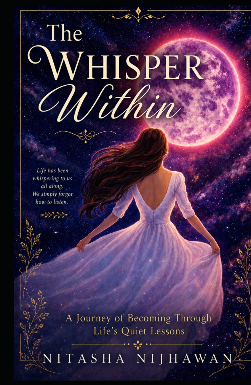 The Whisper Within: A Journey Toward Purpose, Resilience, Leadership, and Legacy