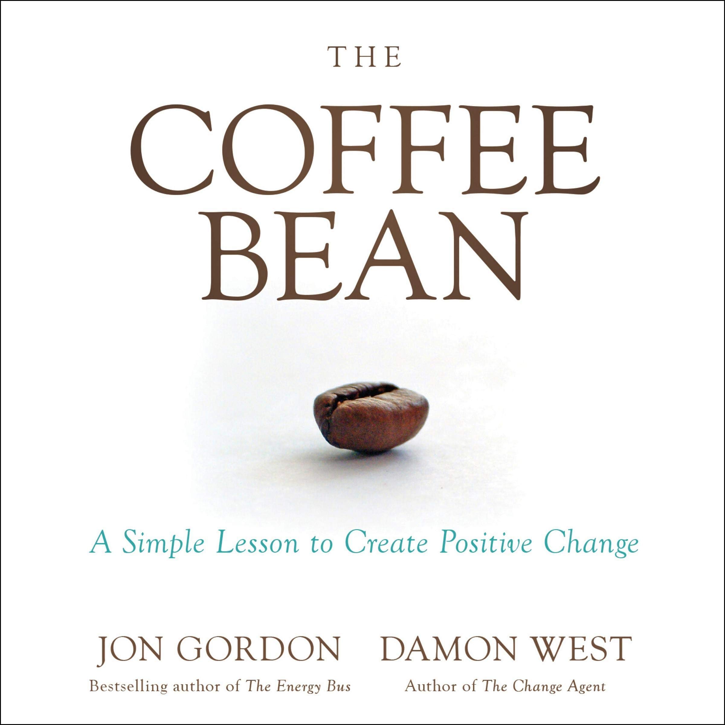 The Coffee Bean: A Simple Lesson to Create Positive Change