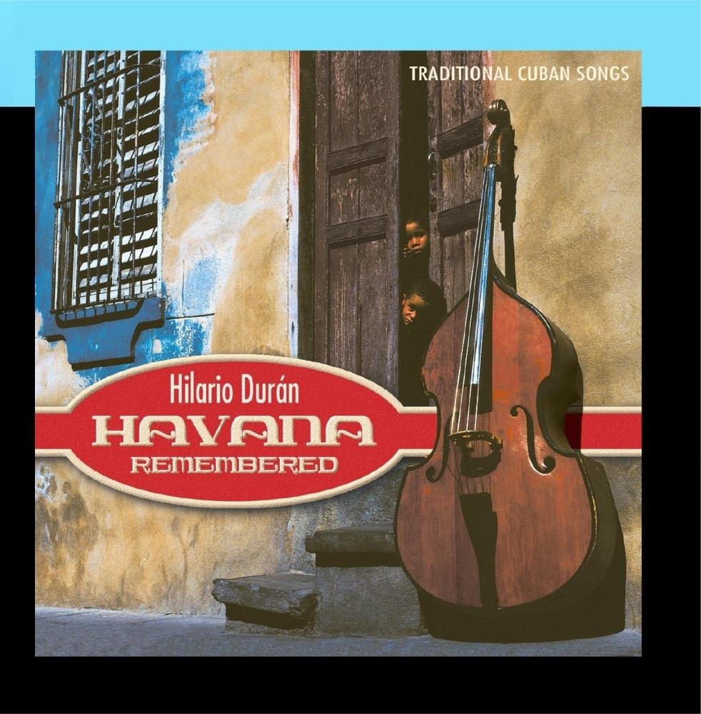 Havana Remembered [Audio CD] Avalon and Hilario Duran