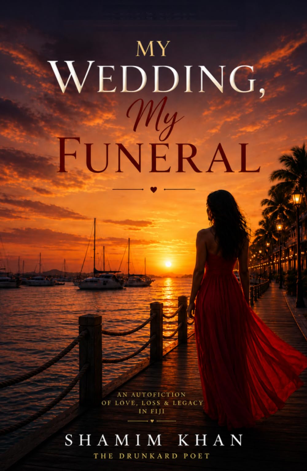 My Wedding, My Funeral: He Came to Die. He Found a Reason to Live.