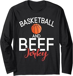 Basketball and Beef Jerky Long Sleeve T-Shirt