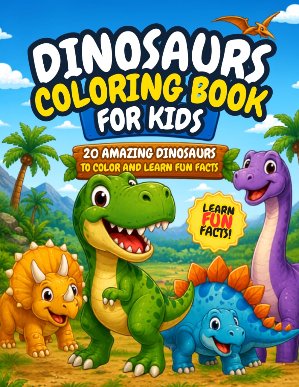 Dinosaurs Coloring Book for Kids: 20 Amazing Dinosaurs to Color and Learn Fun Facts