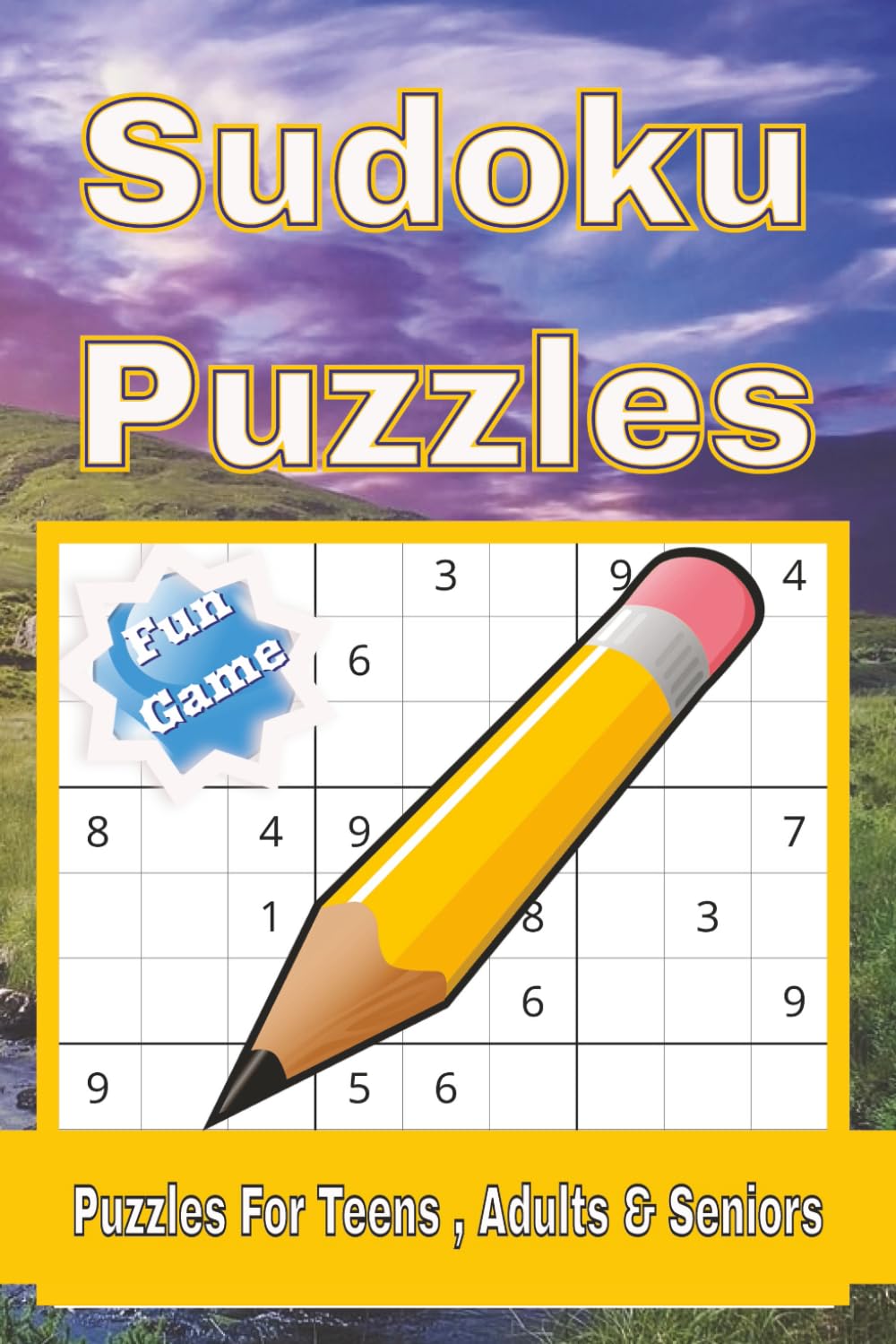 Sudoku Puzzles: Puzzles with Easy to Read Print and more | 6x9 inches 110 Pages| Puzzles for Kids, Adults & Seniors (Solution Included)