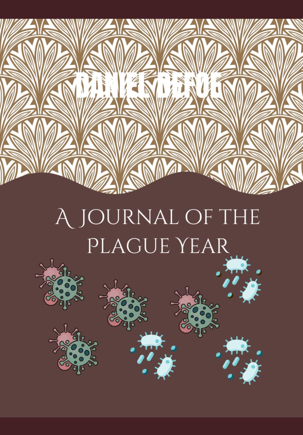A Journal of the Plague Year