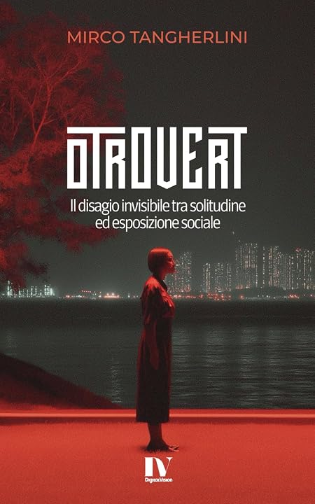 OTROVERT: Il disagio invisibile tra solitudine ed esposizione sociale