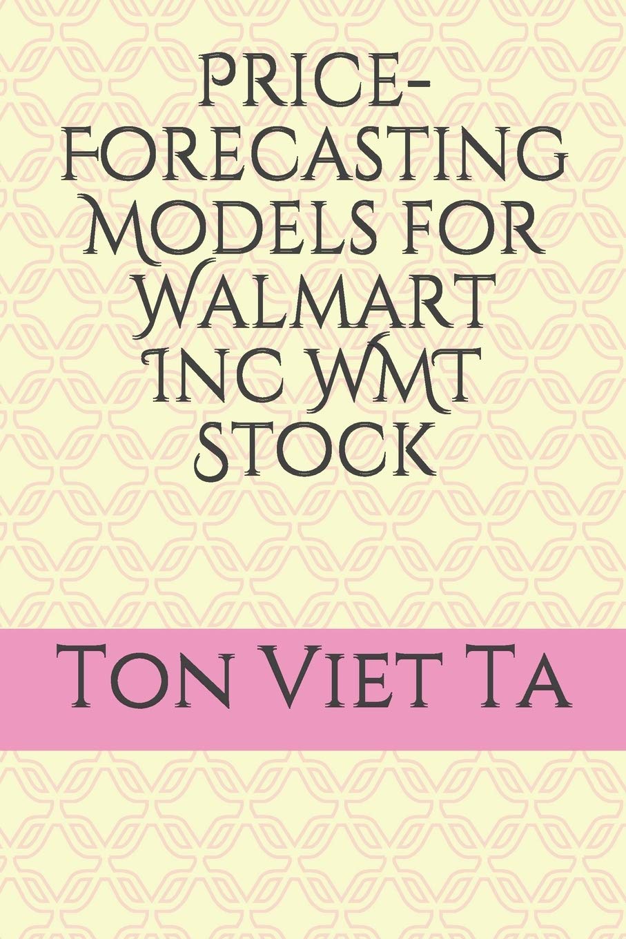 Price-Forecasting Models for Walmart Inc WMT Stock