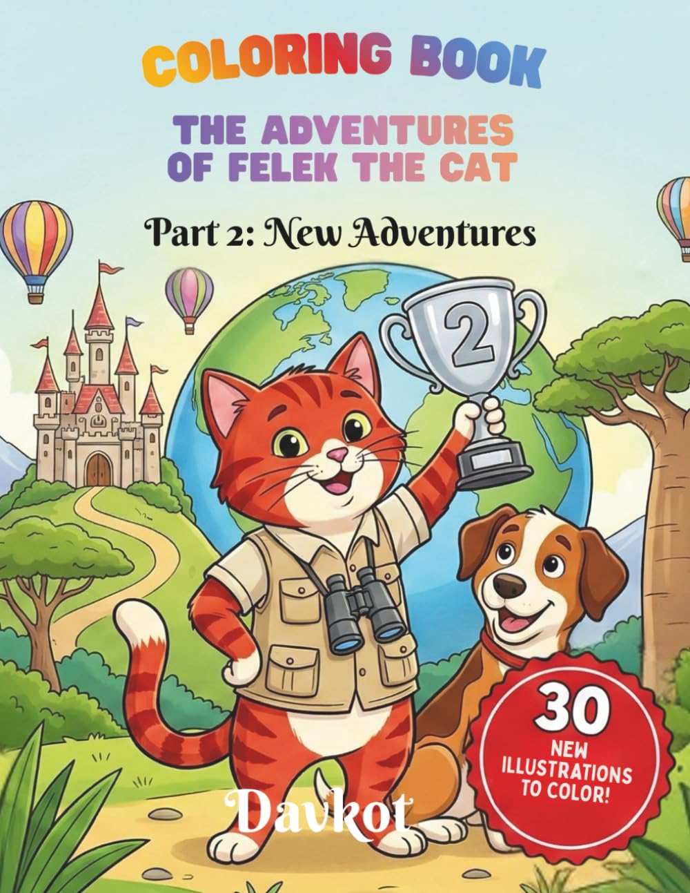 Coloring Book The Adventures of Felek the Cat: Part 2 New Adventures (Felek the Cat’s Adventures)