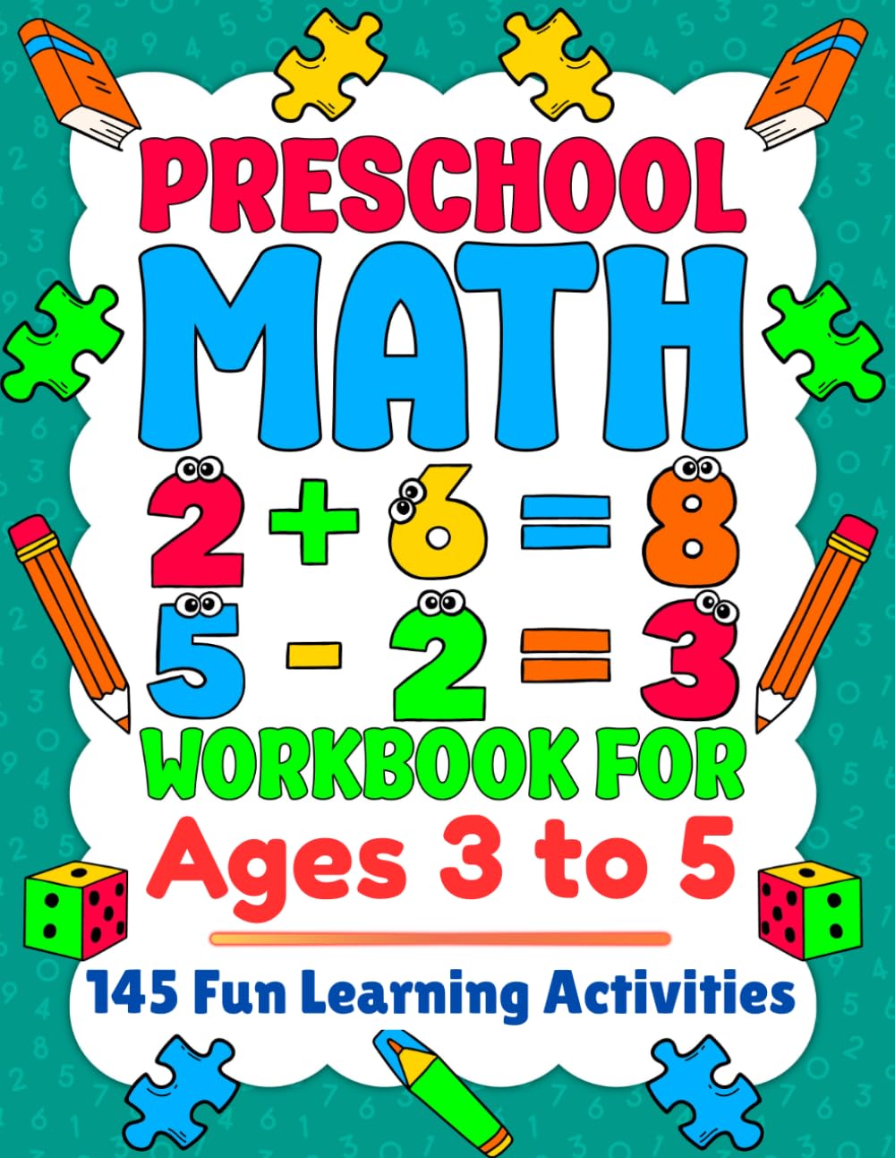 Preschool Math Workbook for Toddlers and Pre-K Kids: Our preschool math workbook is filled with Math Puzzles and Counting Challenges for Toddlers and ... for Toddlers and Kids 3-8 years old)