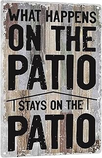 Funny Sarcastic Metal Tin Sign Wall Decor Man Cave Bar What Happens on The Patio Home Coffee Beer Canteen 8x12 in
