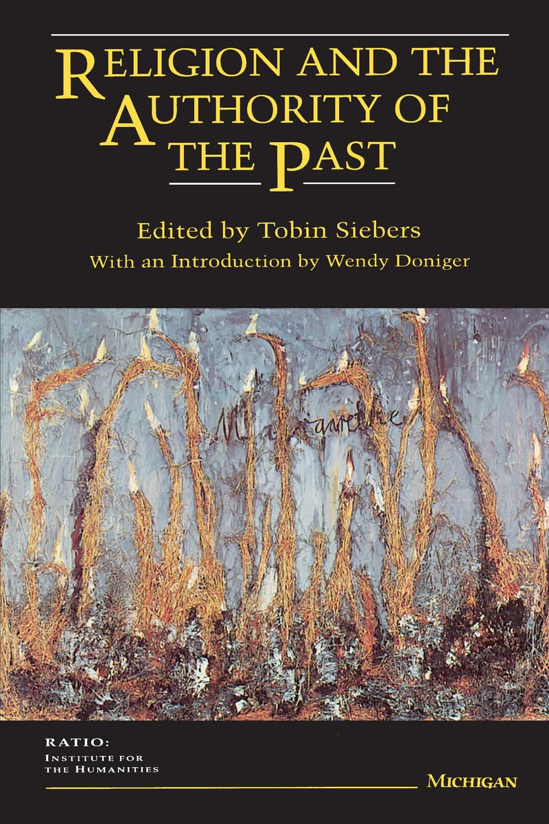 Religion and the Authority of the Past (Ratio: Institute For The Humanities)