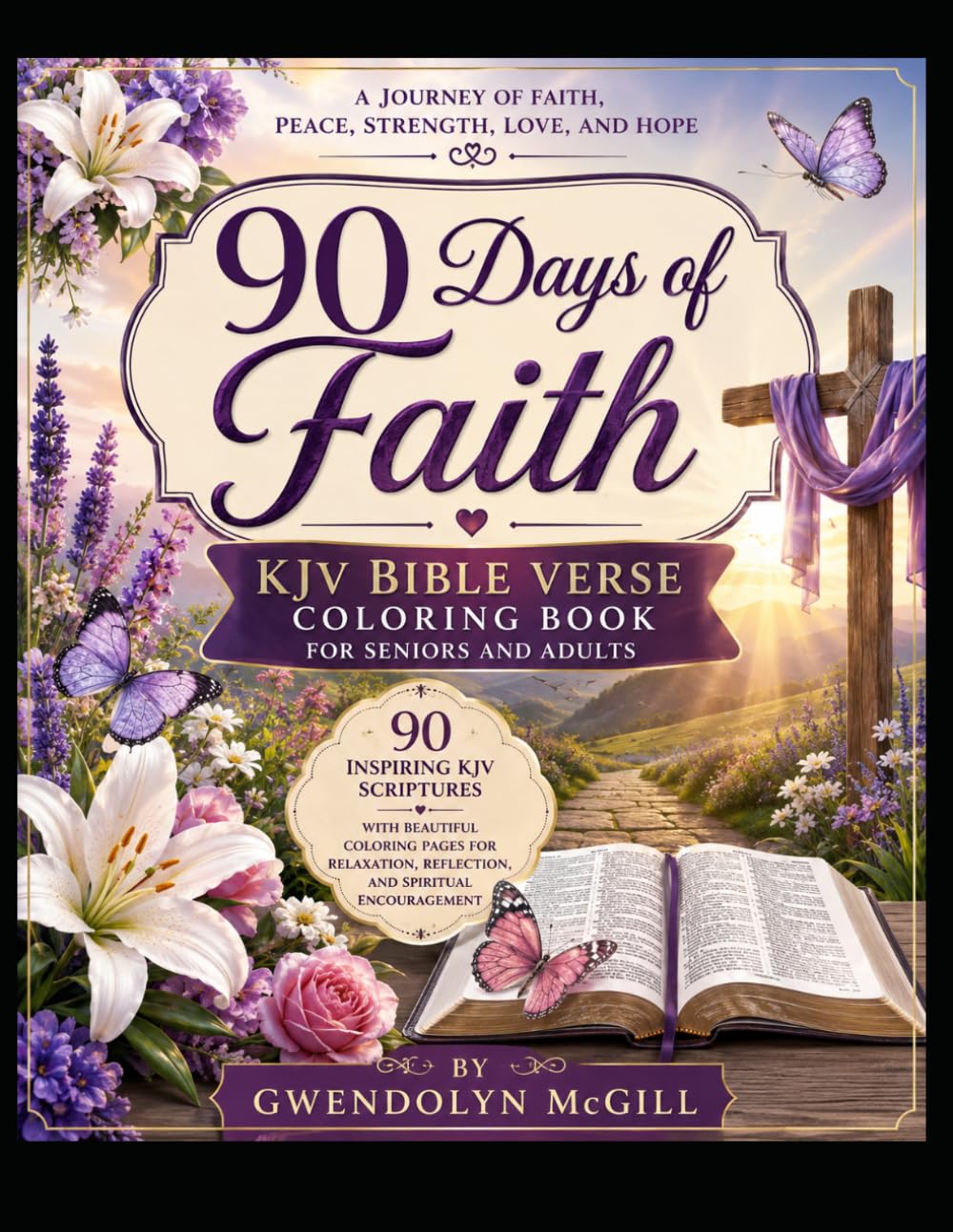 90 Days of Faith: KJV Bible Verse Coloring Book for Senoirs and Adults