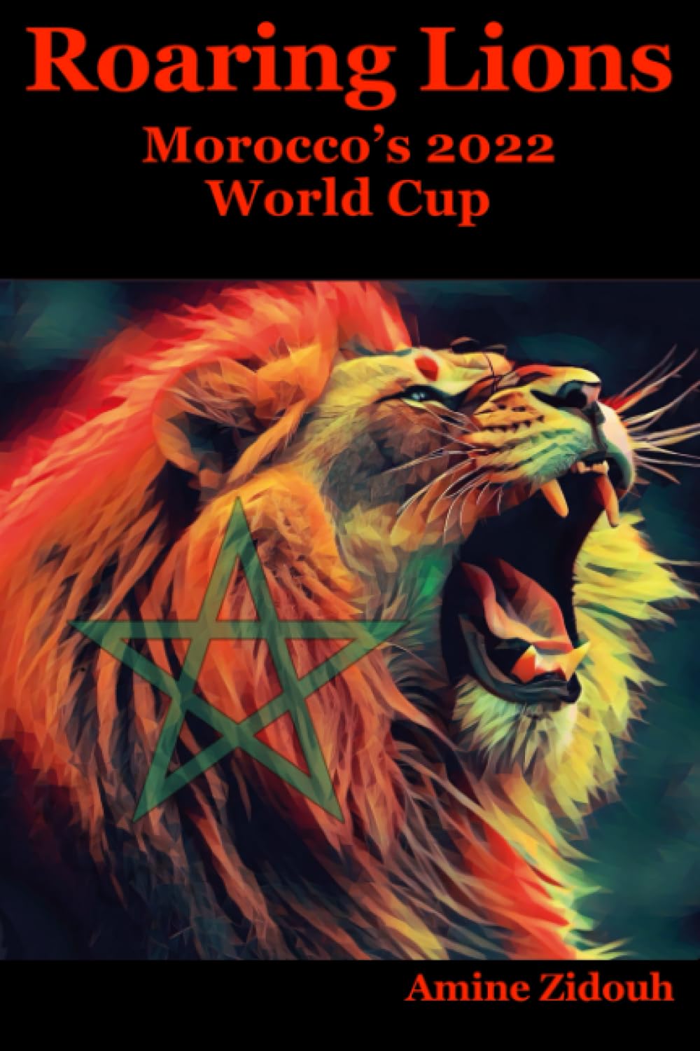 Roaring Lions: Morocco's 2022 Fifa World Cup