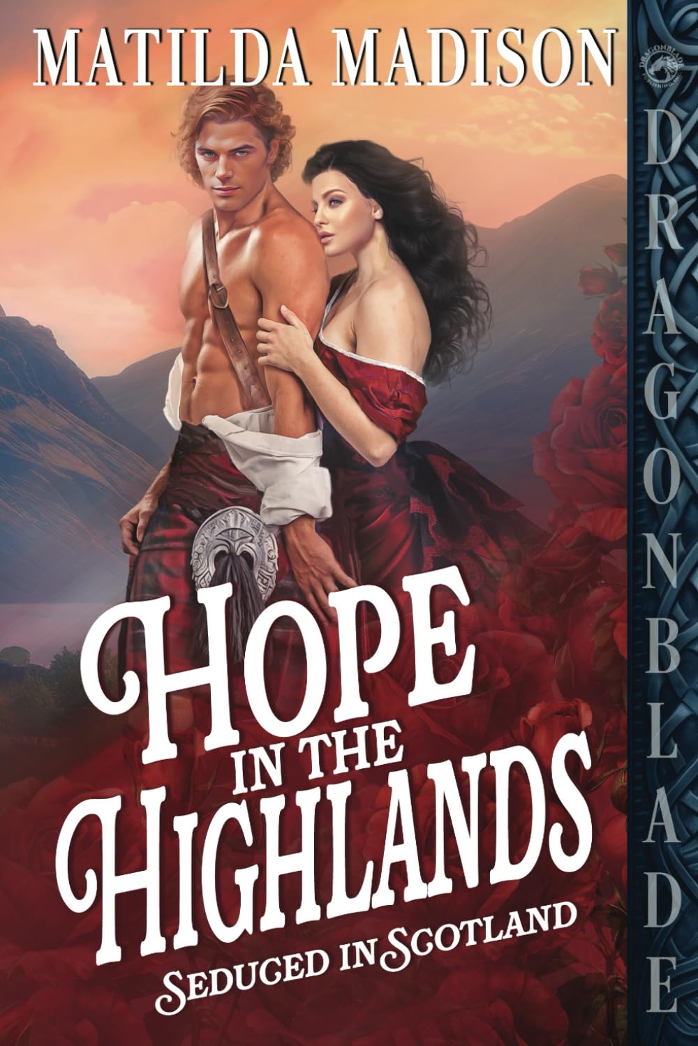 Hope in the Highlands: Scottish Historical Romance (Seduced in Scotland)