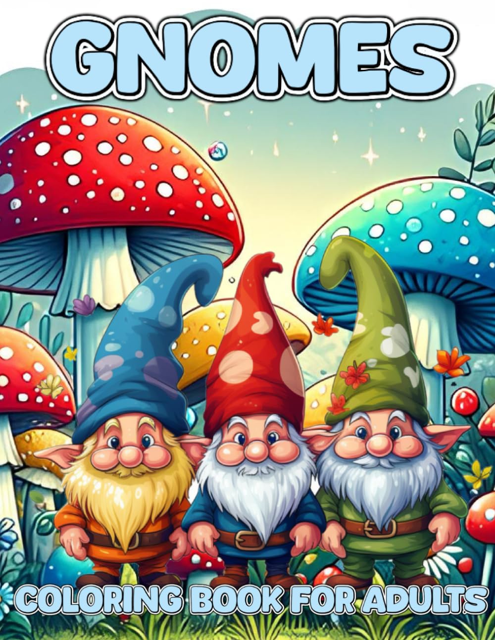 Gnomes Coloring Book for Adults: 50 Enchanting Gnome Illustrations for Relaxation