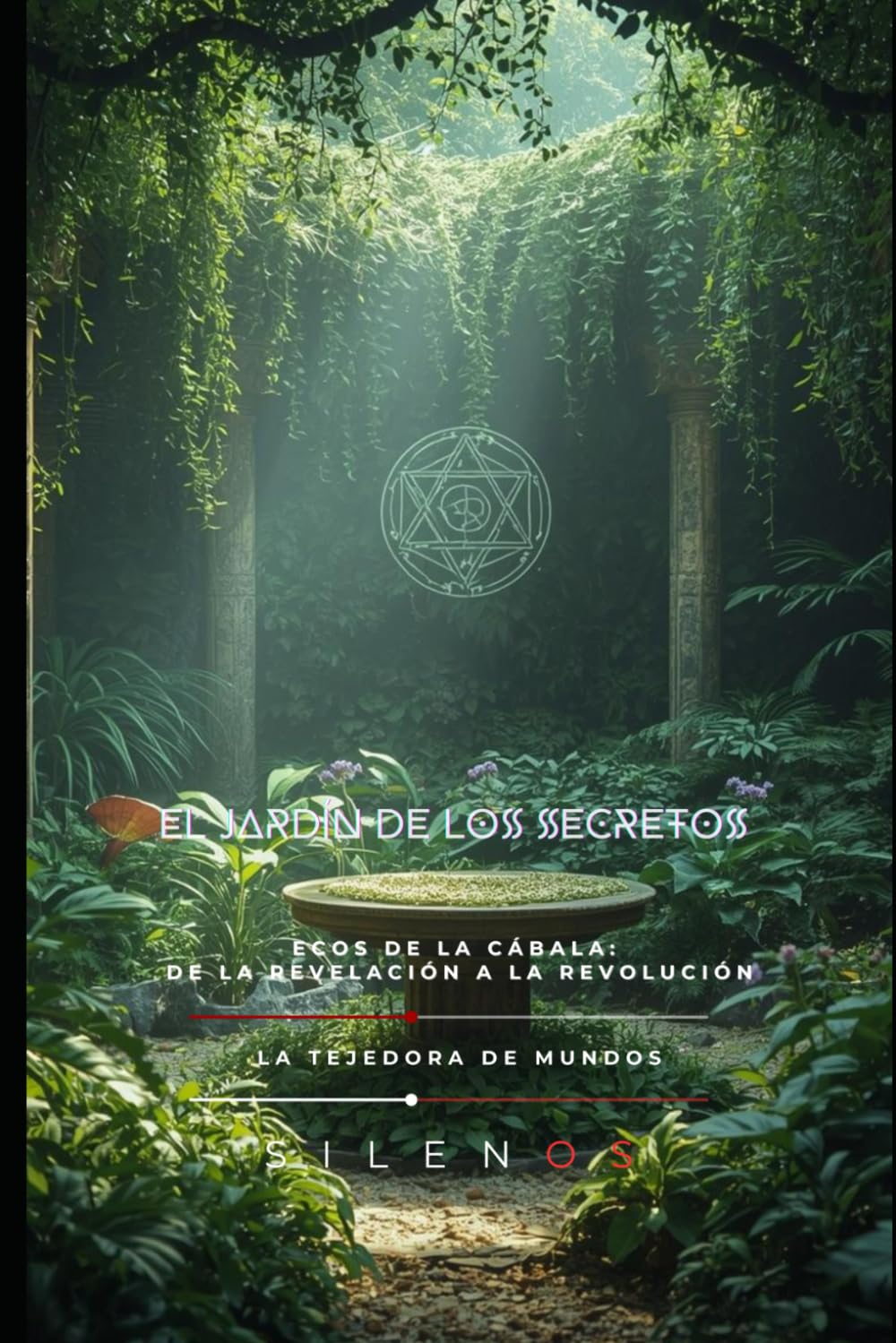 EL JARDÍN DE LOS SECRETOS: Ecos de la Cábala: De la Revelación a la Revolución