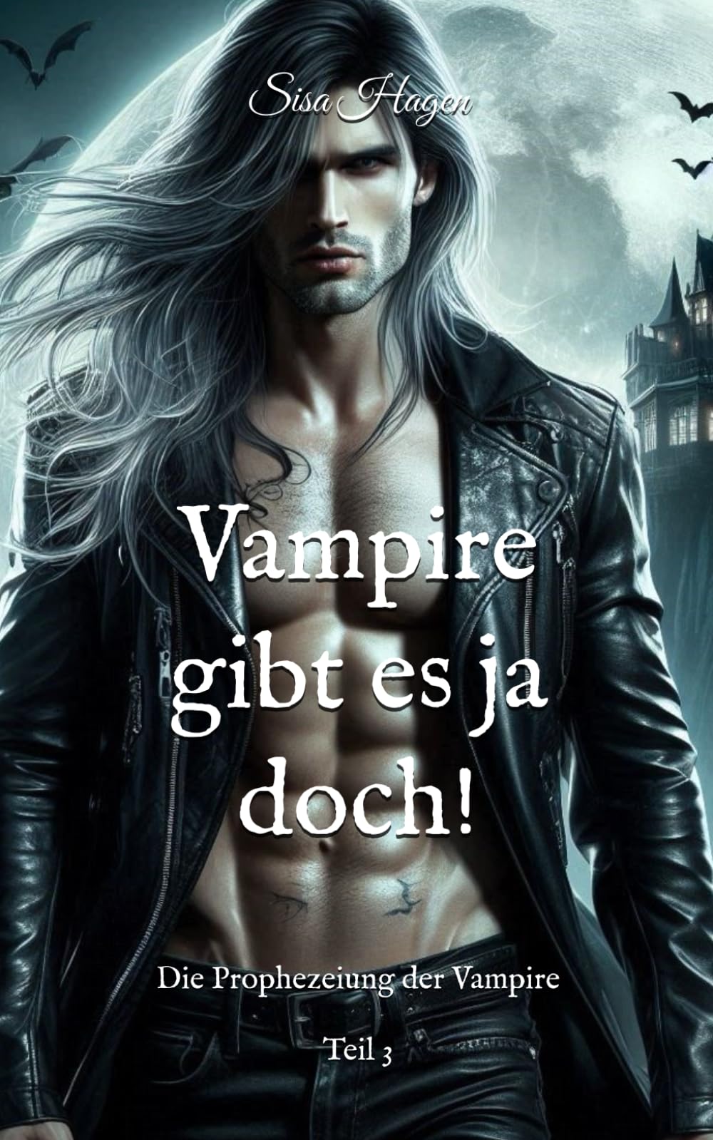 Vampire gibt es ja doch!: Die Prophezeiung der Vampire Teil 3