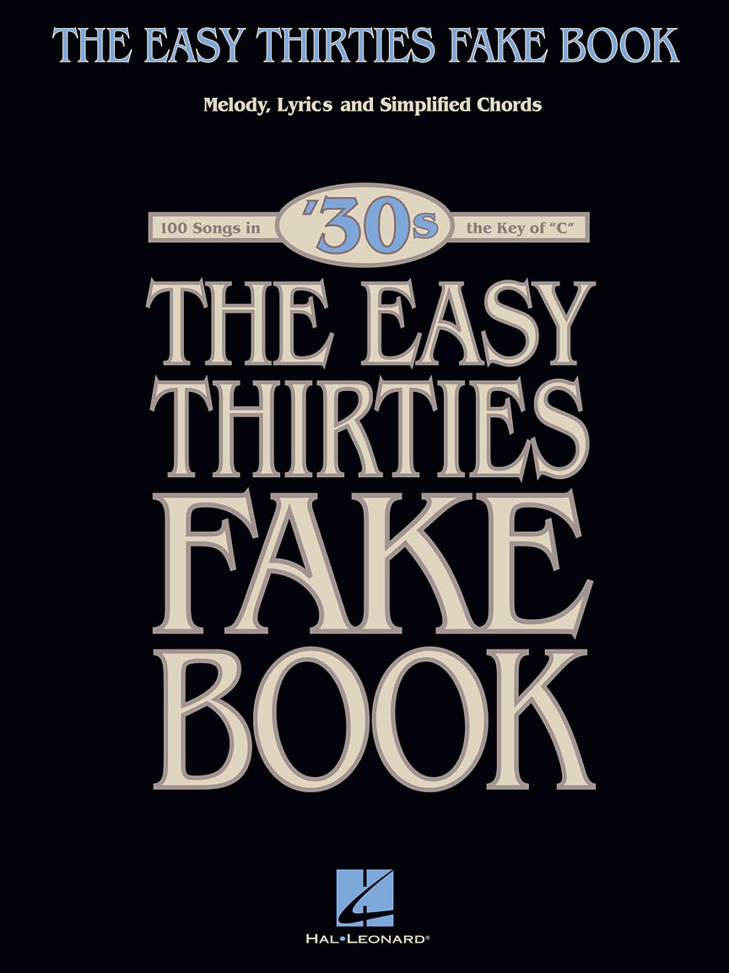 The Easy 1930s Fake Book - 100 Songs in the Key of C| Beginner Friendly Piano So