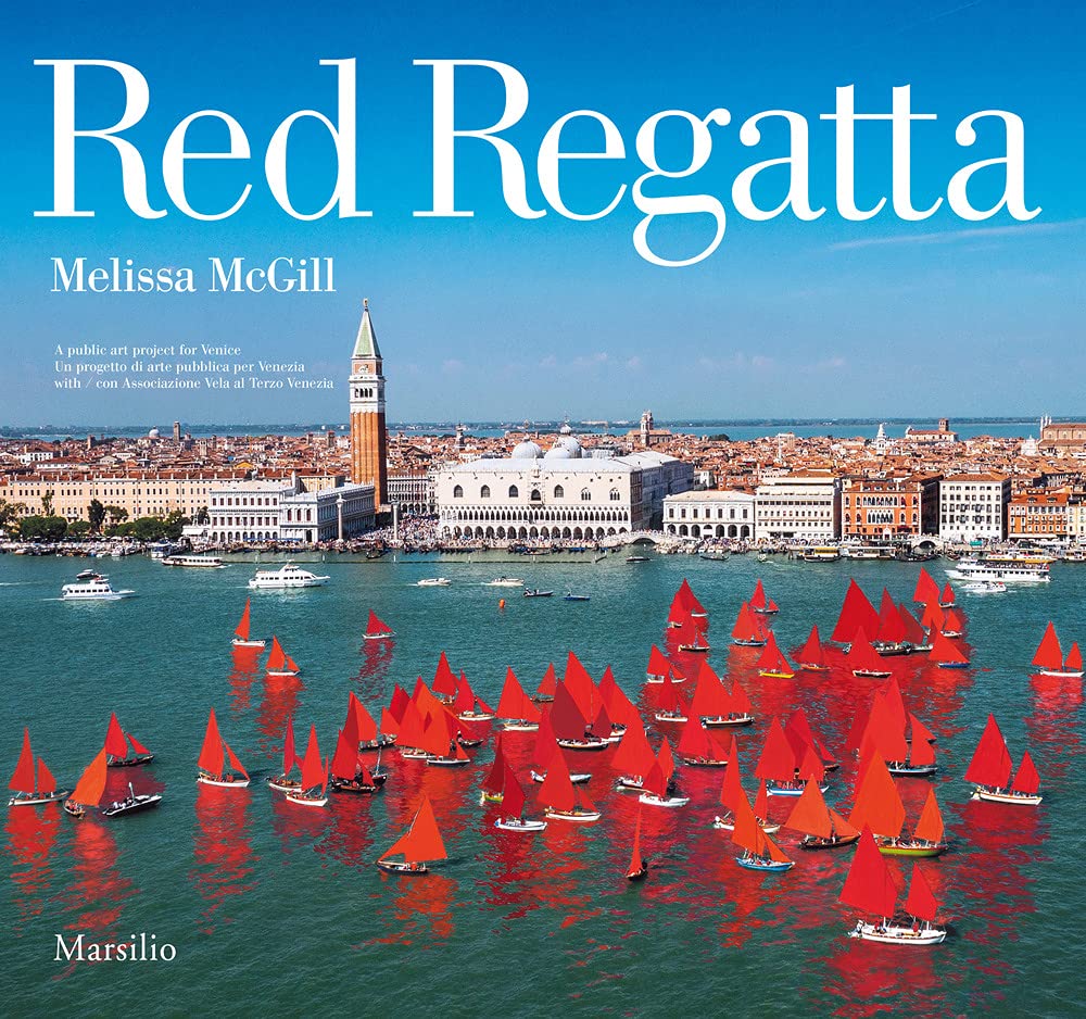 Melissa McGill: Red Regatta Livre d'Art de la Biennale de Venise