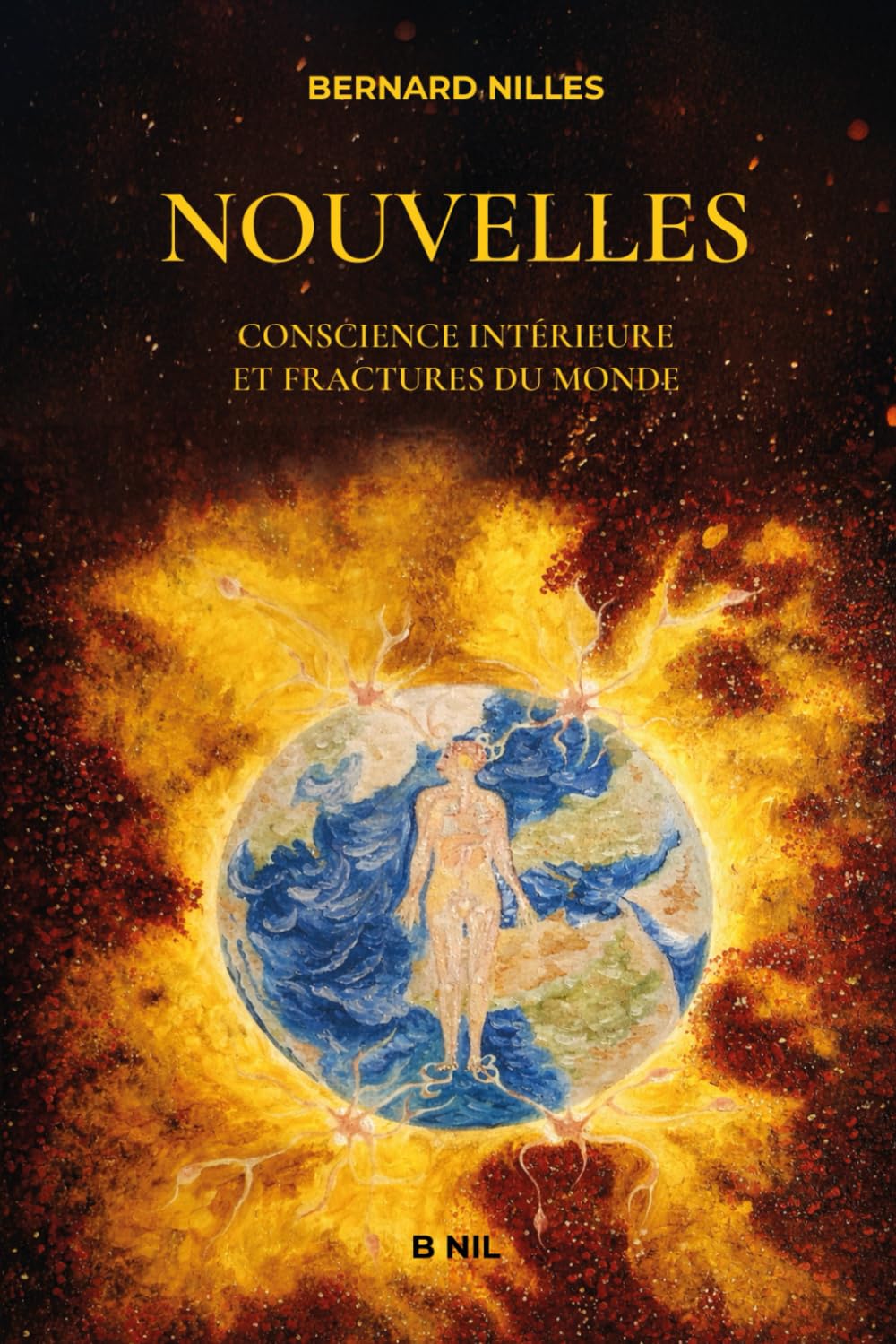 Nouvelles: Conscience intérieure et fractures du monde