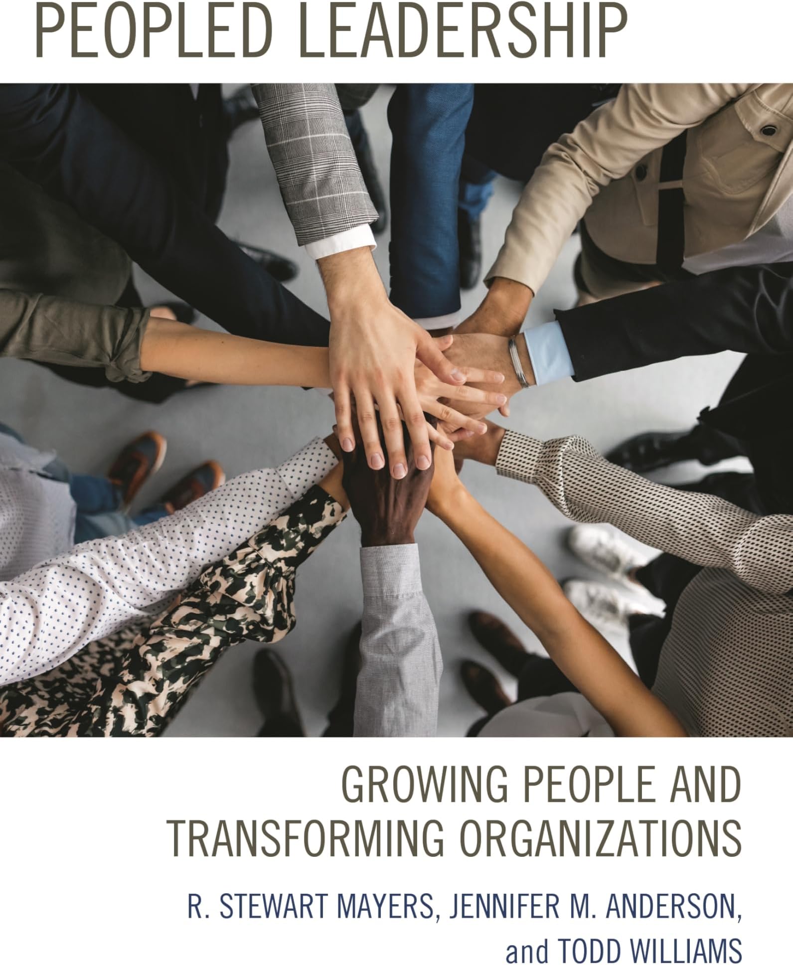 Peopled Leadership: Growing People and Transforming Organizations
