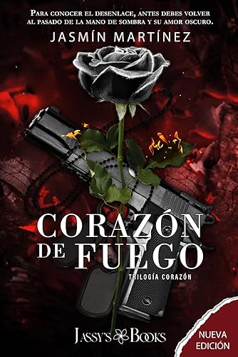 Corazón de Fuego 2.5: PRIMERA PARTE (NUEVA VERSIÓN) (Trilogía Corazón) (Spanish Edition)