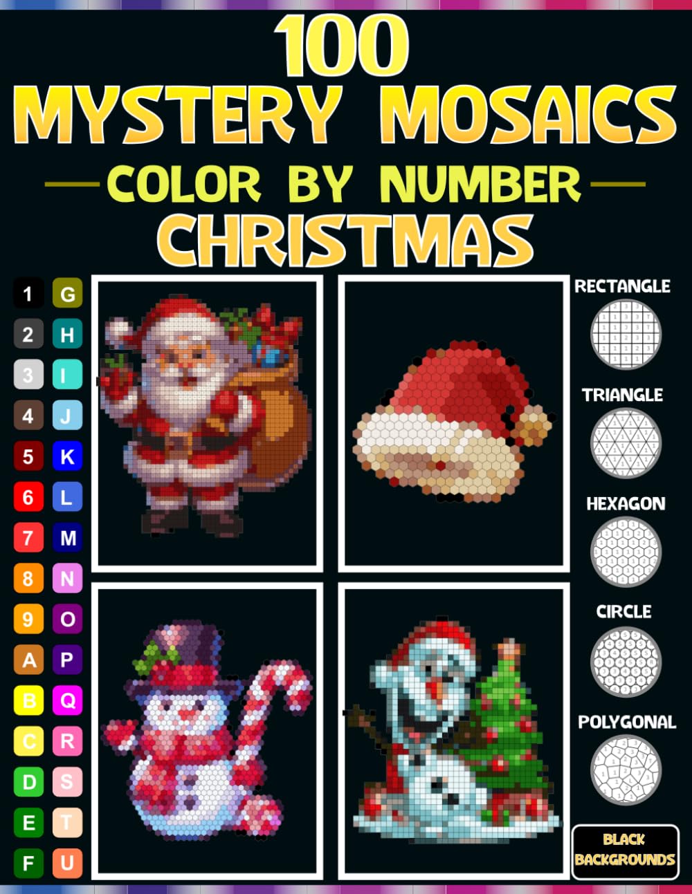 100 Mystery Mosaics Color by Number Christmas: A Mosaic Pixel Art Coloring Book for Adults and Teens with 5 Unique Grid Shapes and 30-Color Master Palette