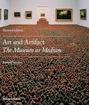 Art and Artifact The Museum as Medium