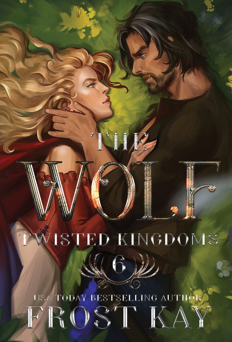 The Wolf: A Cinderella & Little Red Riding Hood Retelling: 6 (The Twisted Kingdoms)