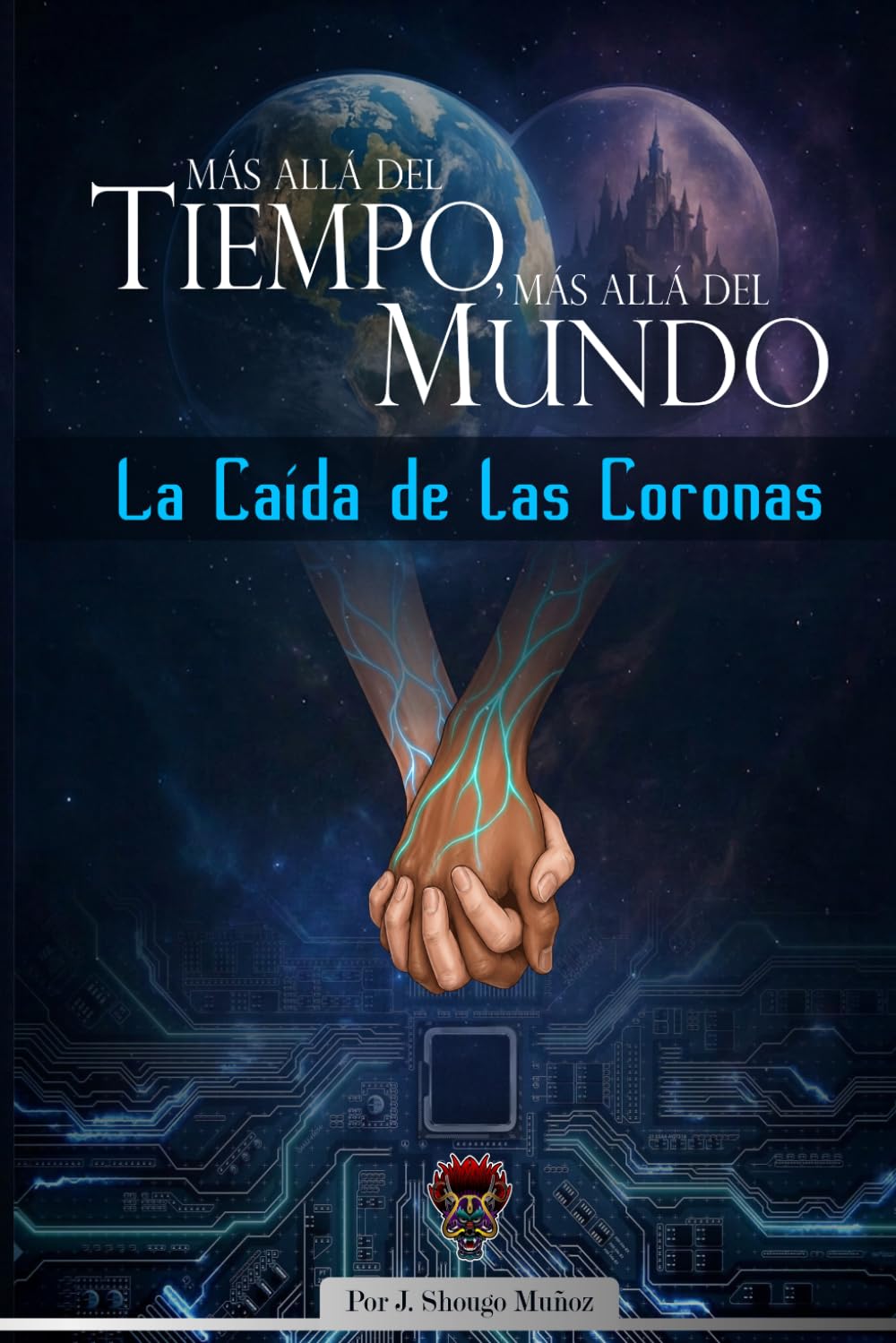 La Caída de las Coronas (Más Allá del Tiempo, Más Allá del Mundo)