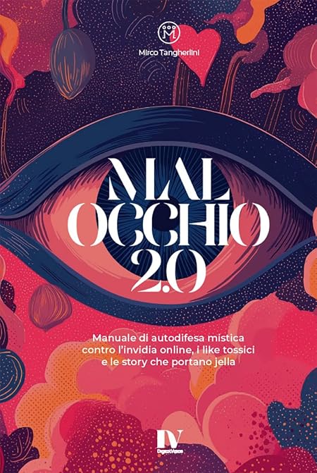 Malocchio 2.0: Manuale di autodifesa mistica contro l’invidia online, i like tossici e le story che portano jella.