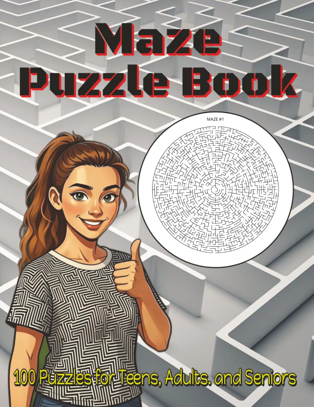 Maze Puzzle Book for Adults: 100 Medium to Challenging Mazes for Relaxation, Focus, and Brain Training | Relaxing Yet Challenging Mazes for Stress Relief and Mental Clarity