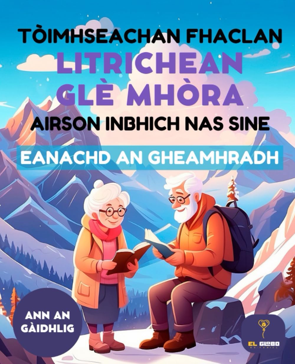 70 TÒIMHSEACHAN FHACLAN DO SHEANDAOINE – CLÒ MÒR – DEASACHD A’ GHEAMHRAIDH | WORD SEARCH IN SCOTTISH GAELIC | LARGE PRINT WINTER EDITION: 70 ... • foirfe airson seandaoine, agus seniors