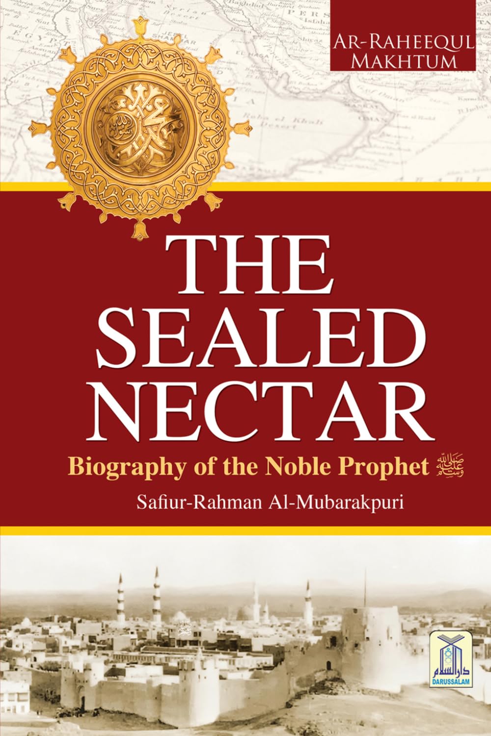 The Sealed Nectar | Biography of Prophet Muhammad