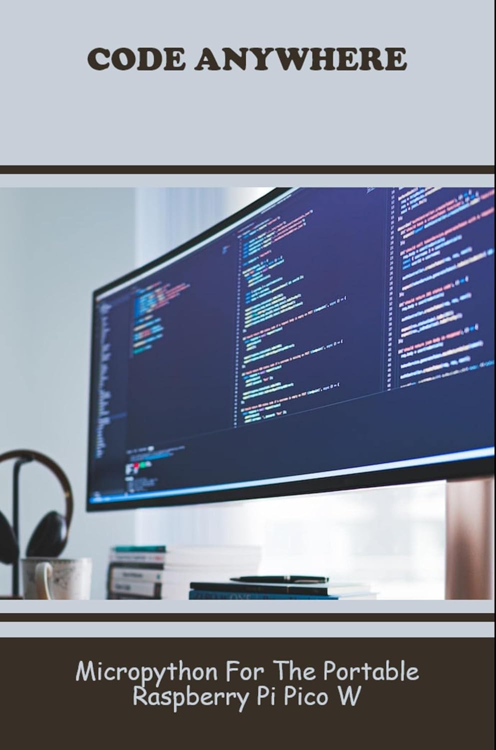 Amazon.com: Code Anywhere: Micropython For The Portable Raspberry Pi ...