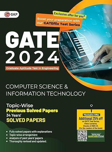 GATE 2024 : Computer Science and Information Technology - 34 Years' Topic wise Previous Solved Papers by GKP