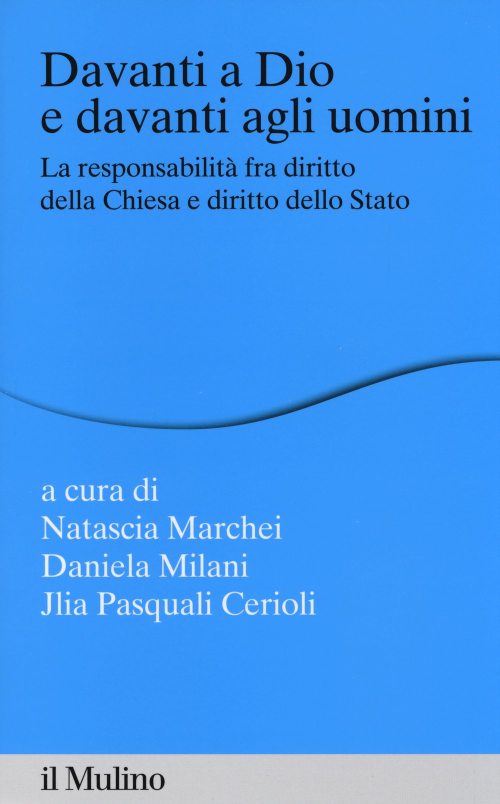 Davanti A Dio E Davanti Agli Uomini. La Responsabilità Fra Diritto Della Chiesa E Diritto Dello Stato - 4