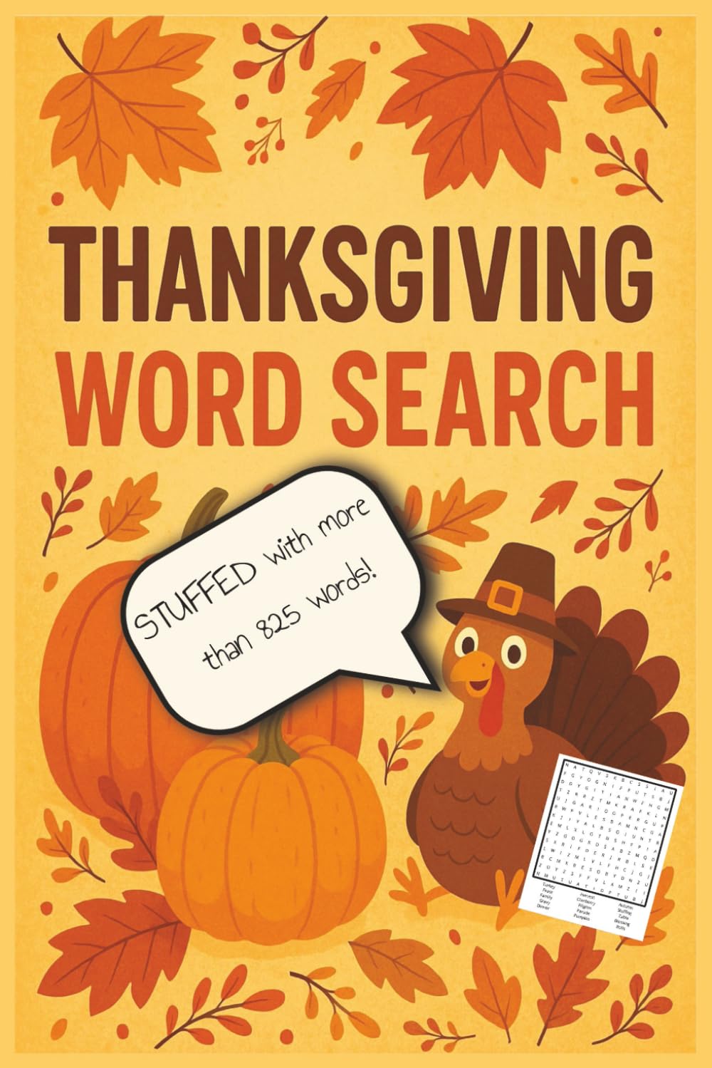 Thanksgiving Word Search Puzzle Book: 55 Fall-Themed Puzzles Featuring Gratitude, Harvest, Family Gatherings & Autumn Fun