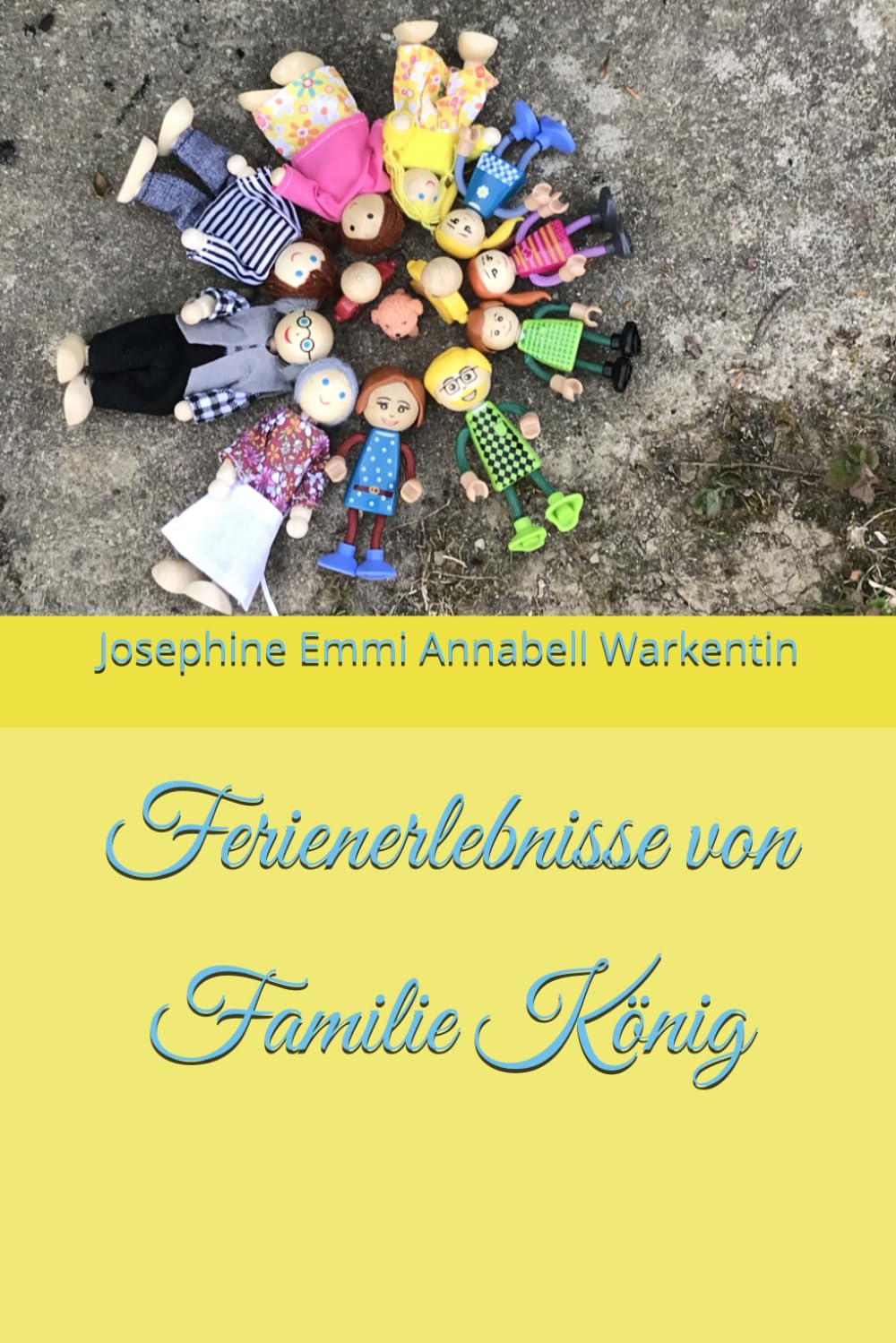Ferienerlebnisse von Familie König (Kinder schreiben für Kinder)