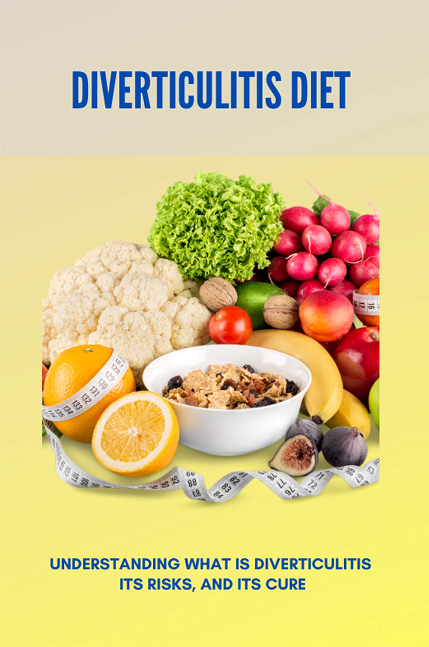 Buy Diverticulitis Diet Understanding What Is Diverticulitis, Its