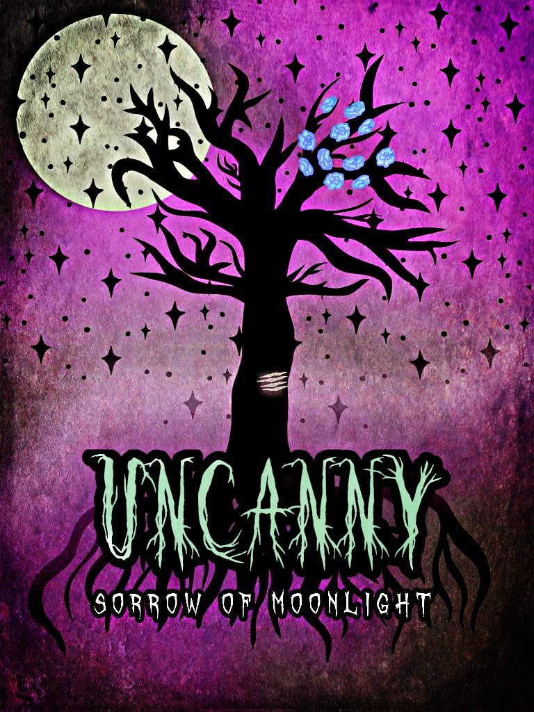 Uncanny: Sorrow of Moonlight      Kindle Edition