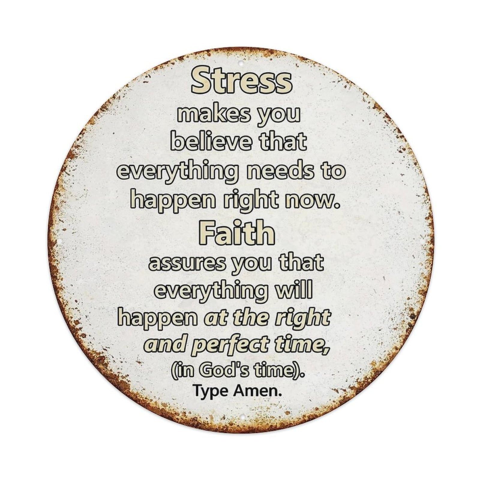 Stress Faith Time Perfect Amen Round Metal Tin Sign Vintage Wall Decor, Bar Garage Cafe Kitchen Home Wall Art Poster 8x8inches