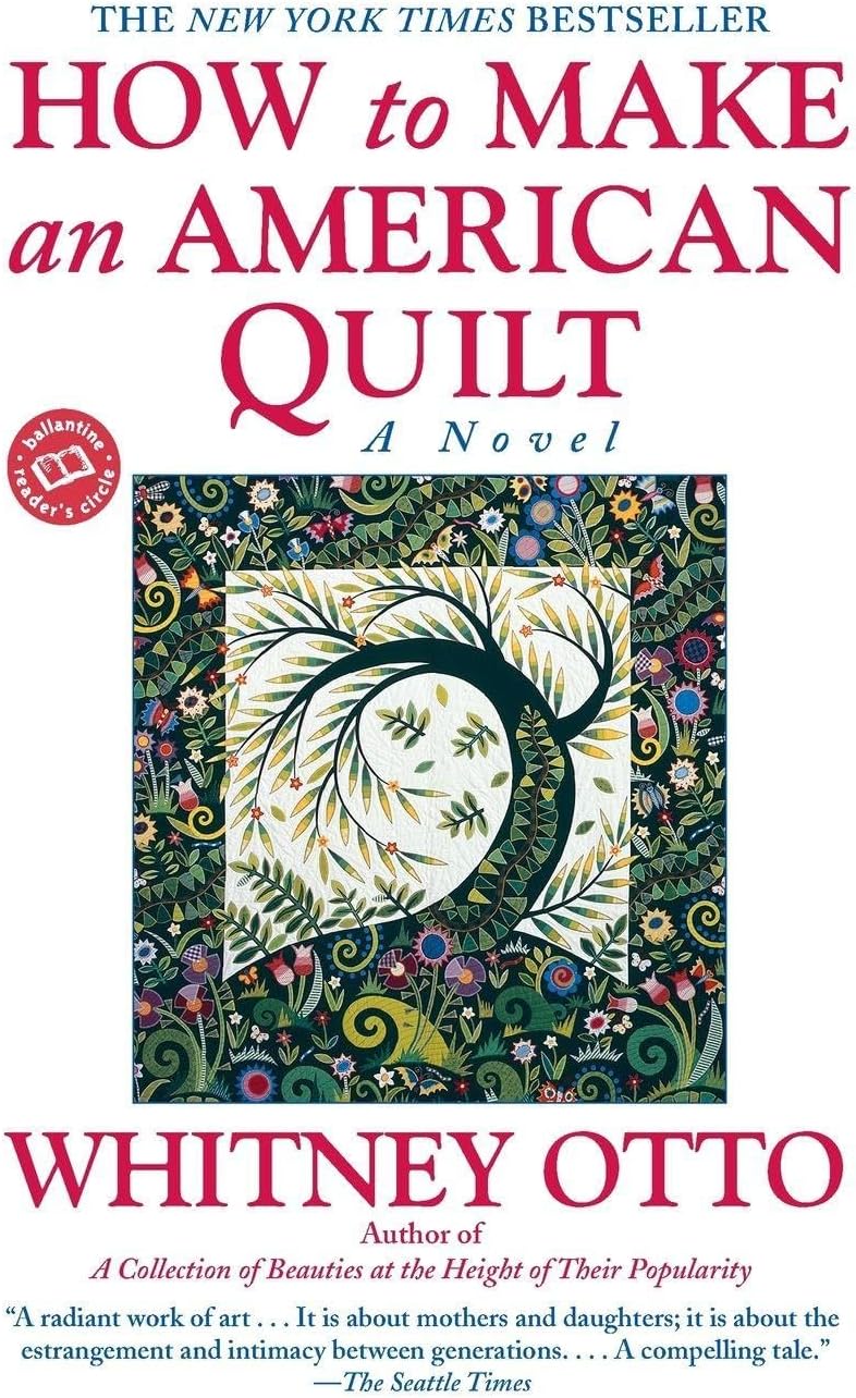 How to Make an American Quilt: A Novel