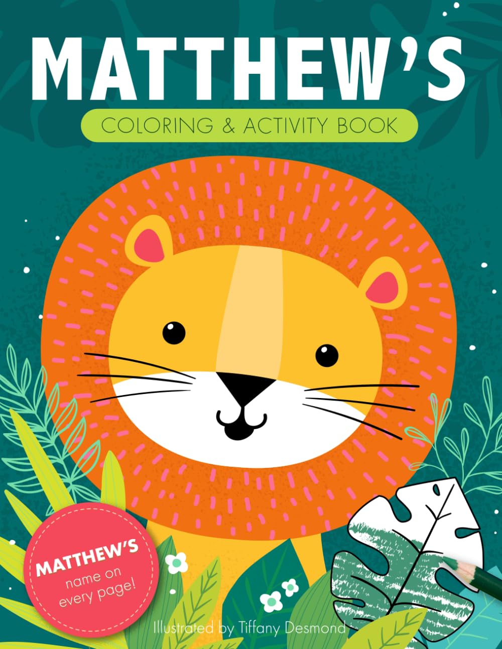 Matthew's Coloring & Activity Book: A Personalized Gift For Matthew - His Name on Every Page (Personalized Coloring Pages)