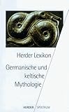 herder lexikon psychologie  Herder Lexikon Germanische und keltische Mythologie