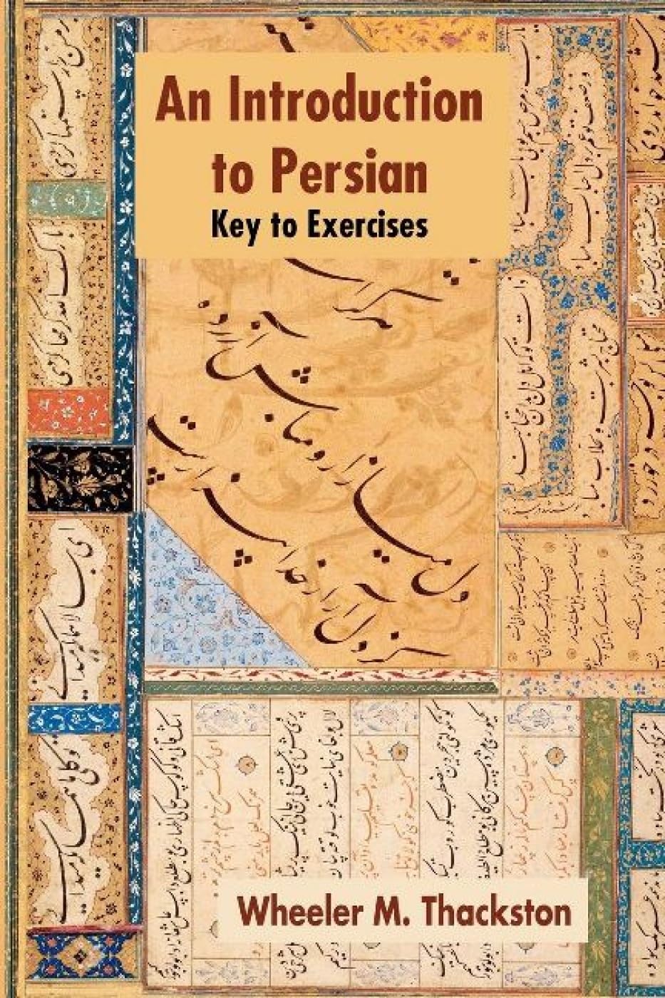 Introduction to Persian, Revised Fourth Edition, Thackston, M.<-