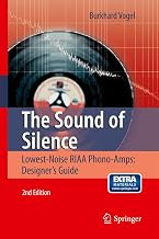 The Sound of Silence: Lowest-Noise RIAA Phono-Amps: Designer's Guide