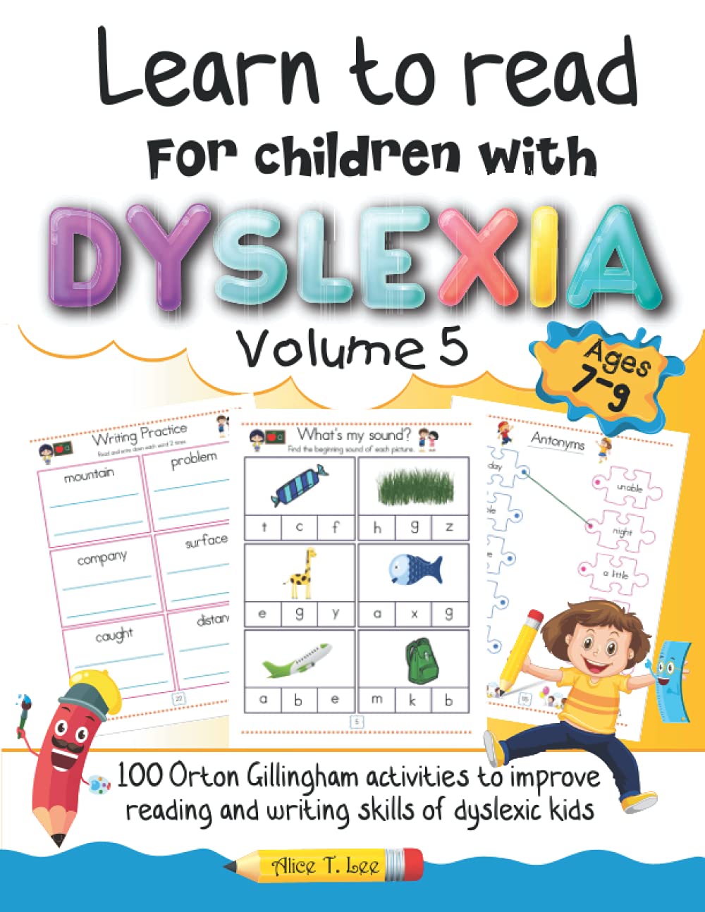 Learn to read for children with dyslexia. 100 Orton Gillingham activities to improve reading and writing skills of dyslexic kids. Volume 5