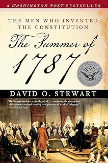 The Summer of 1787: The Men Who Invented the Constitution (The Simon & Schuster America Collection)