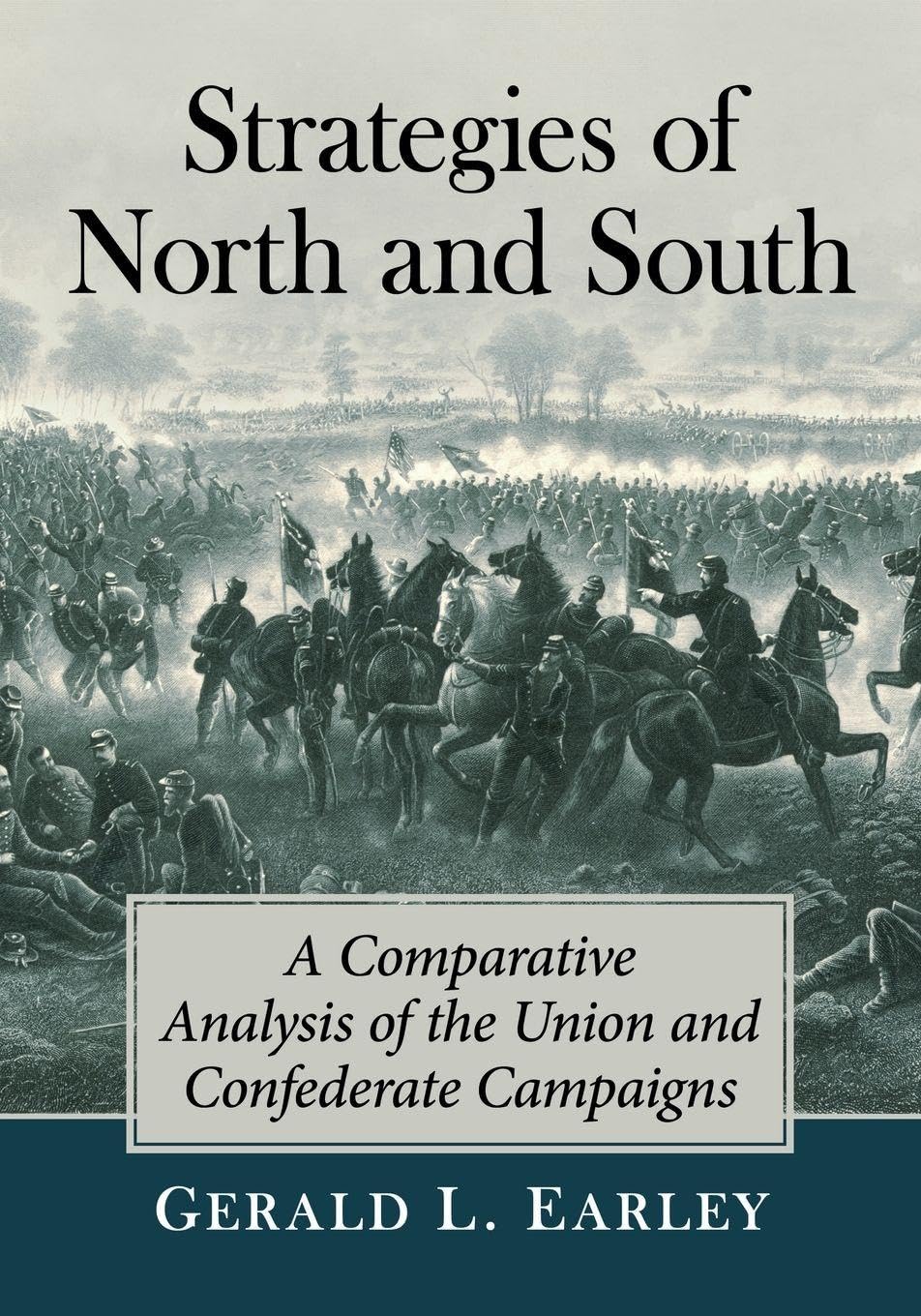 Buy Strategies of North and South: A Comparative Analysis of the Union and Confederate Campaigns โ BookShops.in